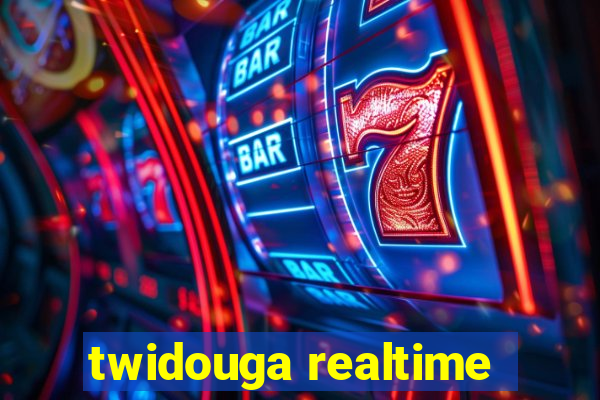 twidouga realtime